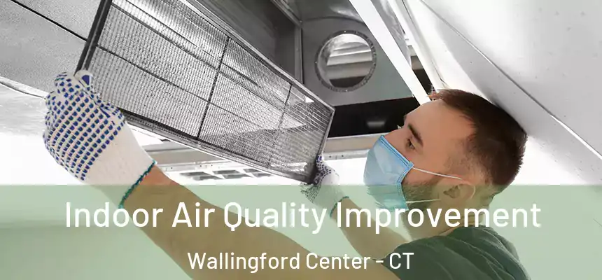  Indoor Air Quality Improvement Wallingford Center - CT
